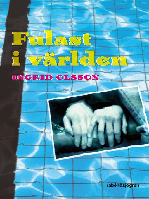 Titeldetaljer för Fulast i världen av Ingrid Olsson - Tillgänglig